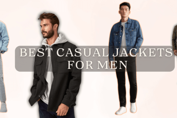 Best Casual Jackets for Men Best Casual Jackets for Men Image