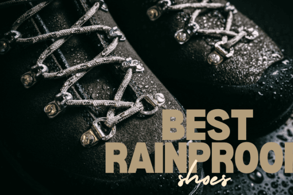 Best Waterproof Shoes for Rainy Days Best Waterproof Shoes for Rainy Days
