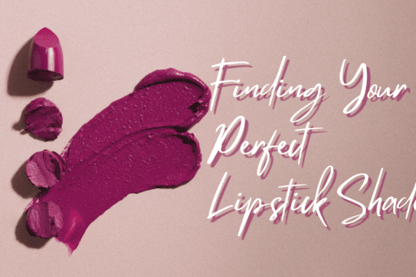 How to Find the Perfect Lipstick Shade