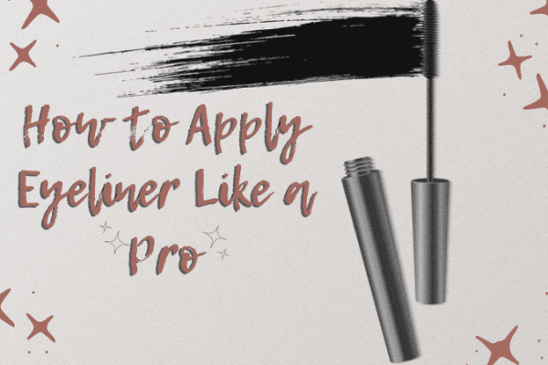 How to Apply Eyeliner Like a Pro