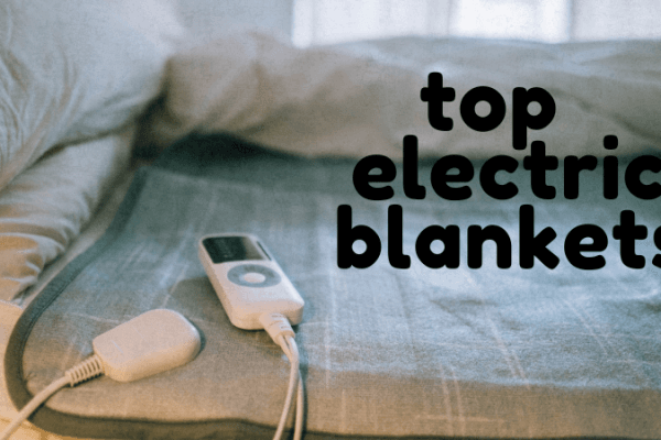 Top electric blankets for cozy nights