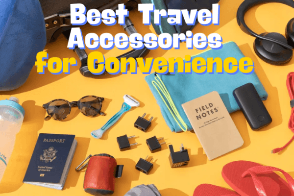 Best Travel Accessories for Convenience Best Travel Accessories for Convenience-image