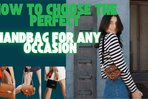 How to Choose the Perfect Handbag for Any Occasion How to Choose the Perfect Handbag for Any Occasion-image