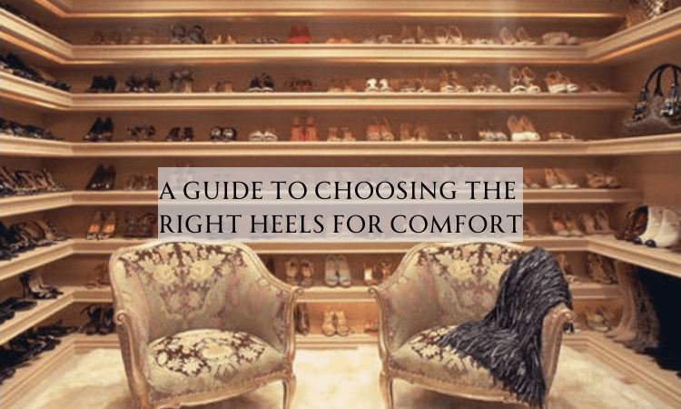 A Guide to Choosing the Right Heels for Comfort image