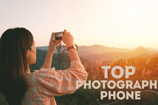 Top phones for photography lovers Top phones for photography lovers