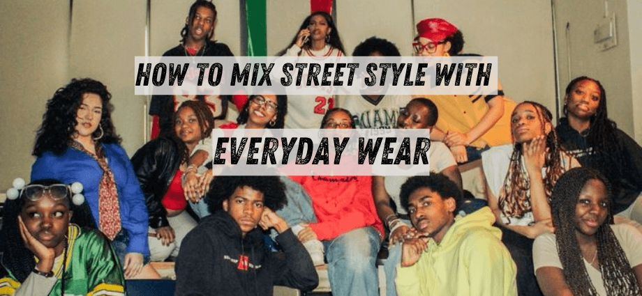 How to Mix Street Style with Everyday Wear image