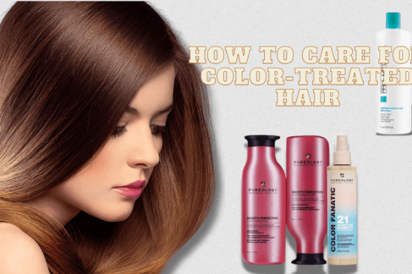 How to care for color-treated hair