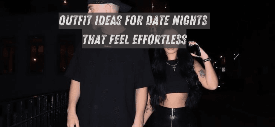Outfit Ideas for Date Nights That Feel Effortless image
