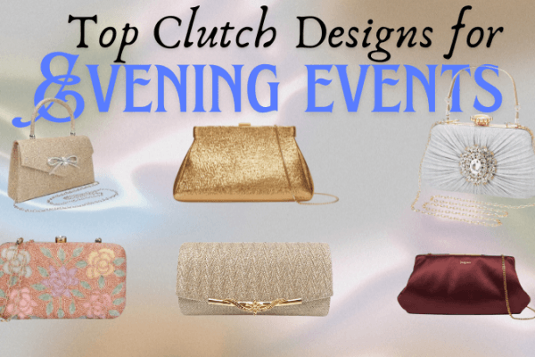Top Clutch Designs for Evening Events Top Clutch Designs for Evening Events-image