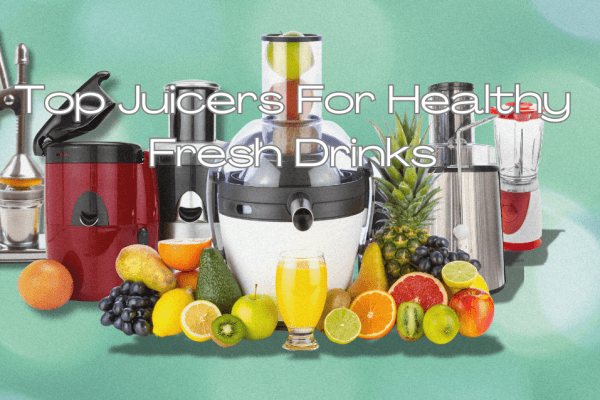 Top juicers for healthy fresh drinks Top juicers Image