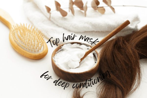Best Hair Masks for Deep Conditioning Best Hair Masks for Deep Conditioning