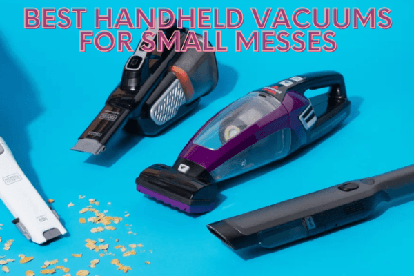 Best Handheld Vacuums for Small messes How to Maintain Your Handheld Vacuum-image