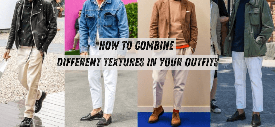 How to Combine Different Textures in Your Outfits image