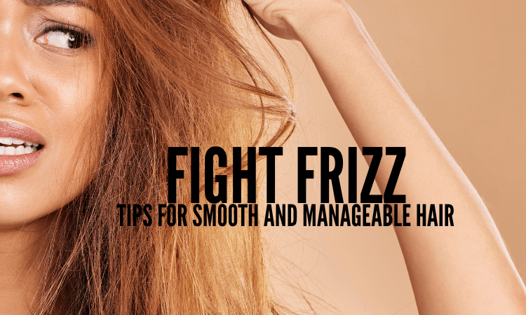 How to Reduce Hair Frizz Effectively