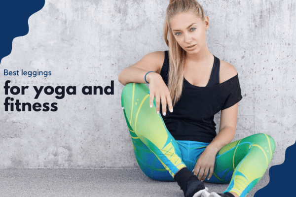 Best leggings for yoga and fitness Best leggings (1)