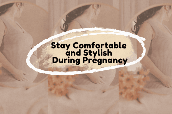 Comfortable and stylish maternity clothes Comfortable and stylish maternity clothes