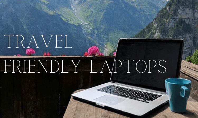 Lightweight Laptops for Hassle-Free Travel