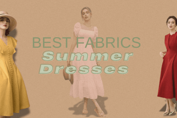 The best fabrics for summer dresses The best fabrics for summer dresses
