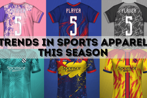 Top trends in sports apparel this season trends in sports apparel this season